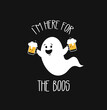 © yabluko_draws - I am here for the Boos. Funny ghost with beer. Halloween party. Vector