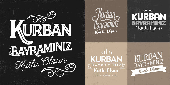 Feast of the Sacrifice (Turkish: Kurban Bayraminiz Kutlu Olsun) Billboard, e Card, Social Media Design. Typography set. Usable for banners. 5 in 1
