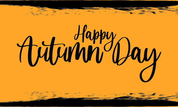 Happy Autumn Day Modern Typography Handwritten Calligraphy 
Black Color Text On Yellow Background