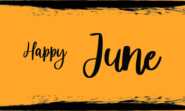 Happy June Modern Typography Handwritten Calligraphy 
Black Color Text On Yellow Background