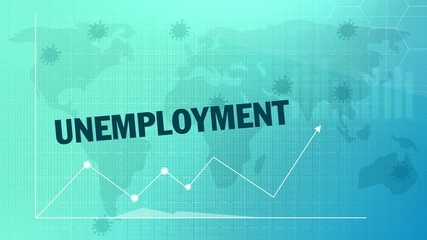 Poster - Unemployment Crisis Graph Growing Worldwide due to pandemic. Arrows animation 4K background concept