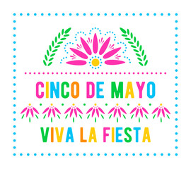 Wall Mural - Cinco de Mayo. Viva la fiesta. Mexican holiday poster template. Papel picado banner with floral pattern. Vector greeting card.