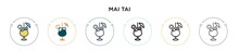 Mai Tai Icon In Filled, Thin Line, Outline And Stroke Style. Vector Illustration Of Two Colored And Black Mai Tai Vector Icons Designs Can Be Used For Mobile, Ui, Web