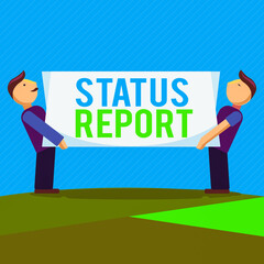 Poster - Conceptual hand writing showing Status Report. Concept meaning summarizes the particular situation as of a stated period Two Men Carrying Rectangular Blank Panel Board on Both Sides