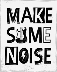 Wall Mural - rock festival poster. rock and roll sign. make some noise slogan graphic for t shirt.