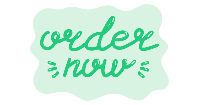 Order now. Online shopping concept, lettering calligraphy illustration. Vector eps hand drawn brush trendy green sticker with text isolated on white background for banners, templates, postcards.