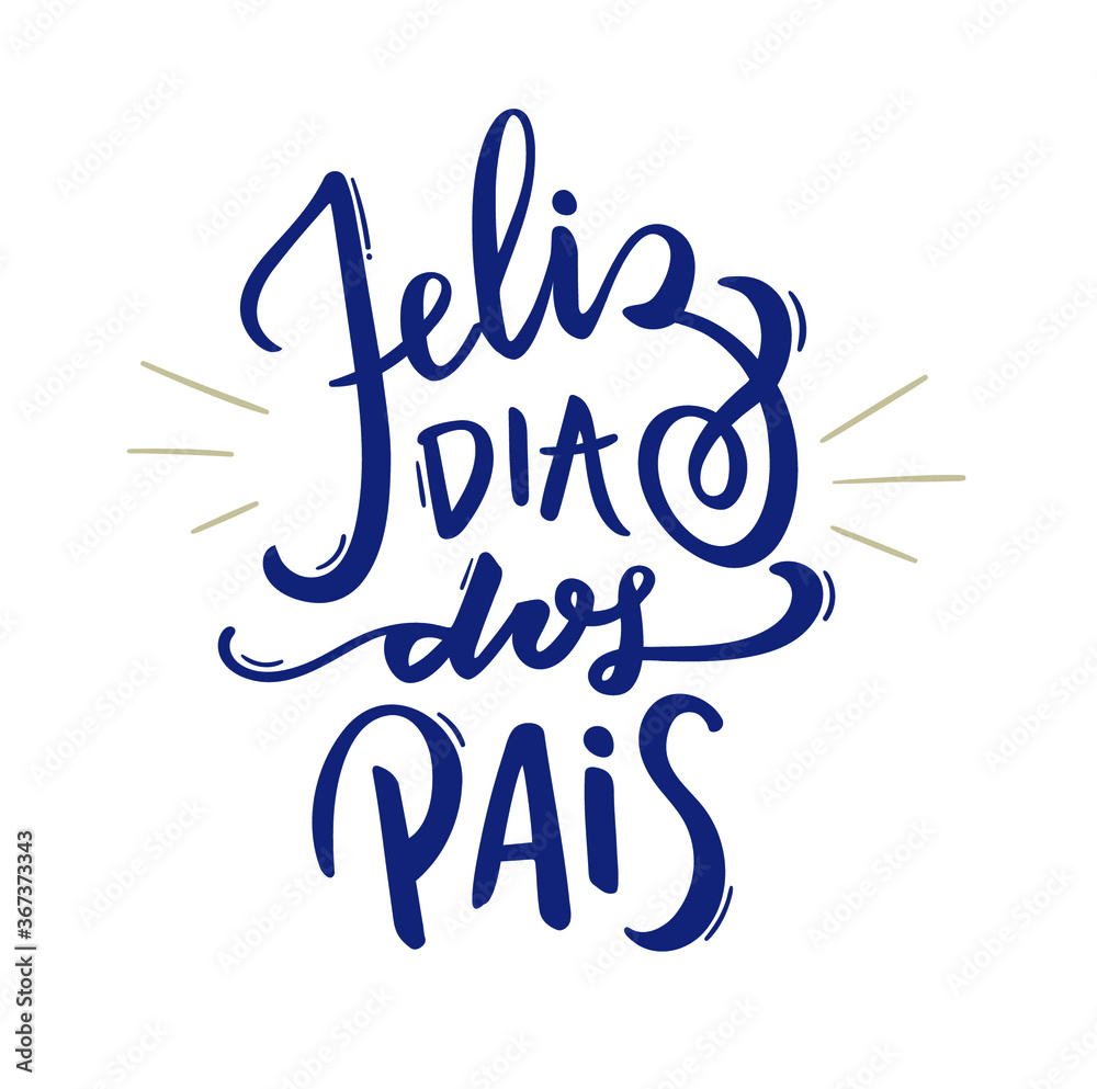Feliz Dia Dos Pais. Happy Fathers Day. Brazilian Portuguese Hand Lettering for father's day. Pai, te amo. Vector. - obrazy, fototapety, plakaty 