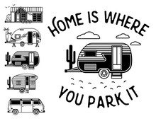 Home Is Where You Park It. Typography Poster With Small Tiny Houses. Modern Mobile Travel Trailers. Inspirational Vector Typography.