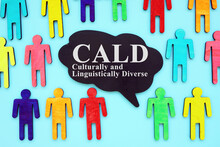 CALD Culturally And Linguistically Diverse Words On The Cloud.