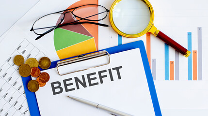 Poster - BENEFIT Business reports, blank paper , data tables and charts,magnifier,coins - directly above view of office table workspace