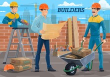 Engineer Builder Workers On Construction Site, Architect And Builder Mason, Vector House Building. Worker Constructor With House Project Plan, Mason At Bricklaying And Builder With Cement Wheelbarrow