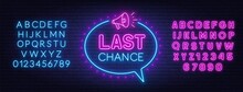 Last Chance Neon Sign On Brick Wall Background. Blue And Pink Neon Alphabets.