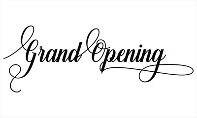 Aufkleber - Grand Opening Script Calligraphy Cursive Typography Black text lettering and phrase isolated on the White background 