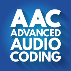 Poster - AAC - Advanced Audio Coding acronym, technology concept background