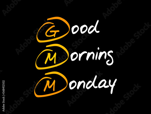 Dekoracja na wymiar  gmm-akronim-good-morning-monday-tlo-koncepcji