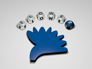 Aufkleber - 3D illustration of flower graphics and text around the icon made by metallic dice letters for the related meanings of the concept and presentations. background and beautiful