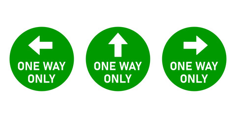 Poster - Set of One Way Only Round Floor Marking Sticker or Adhesive Icon with Direction Arrow and Text. Vector Image.
