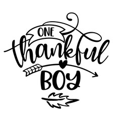 Wall Mural - One Thankful Boy - Inspirational Thanksgiving day or Harvest handwritten word, lettering message. Handwritten calligraphy for fall. Good for t shirt, gift, posters, cards. Autumn color sticker.