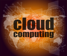 Poster - cloud computing word on touch screen, modern virtual technology background