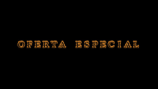 Oferta especial fire text effect black background. animated text effect with high visual impact. letter and text effect. translation of the text is Special Offer