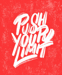 Wall Mural - Push your limit. Motivation poster. Vector lettering.