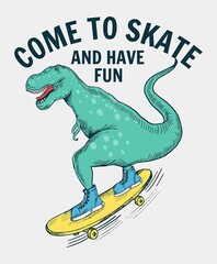 Wall Mural - Skater dinosaur vector illustration with slogans for t-shirt and other uses.