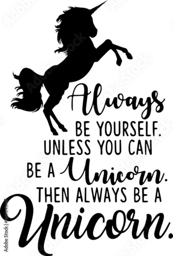 Cuadros en Lienzo always be yourself unless you can be a unicorn then always be a unicorn sign ins