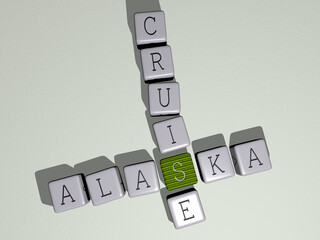 Poster - ALASKA CRUISE combined by dice letters and color crossing for the related meanings of the concept. illustration and america