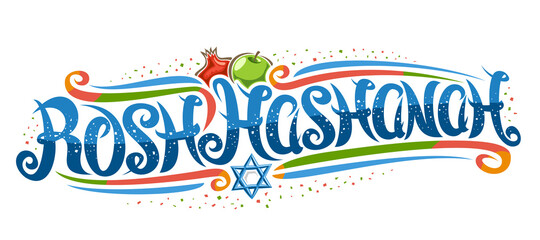 Wall Mural - Vector banner for Jewish Rosh Hashanah, creative calligraphic font, cartoon apple and pomegranate, decorative flourishes and confetti, greeting card with unique brush type for blue words rosh hashanah