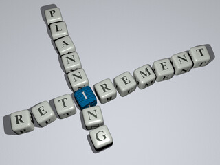 Poster - crosswords of retirement planning arranged by cubic letters on a mirror floor, concept meaning and presentation. senior and happy