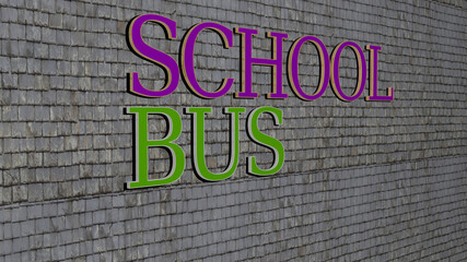 Leinwandbilder - 3D representation of school bus with icon on the wall and text arranged by metallic cubic letters on a mirror floor for concept meaning and slideshow presentation. illustration and education