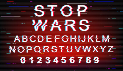 Fototapete - Stop wars font template. Retro futuristic style vector alphabet set on red background. Capital letters, numbers and symbols. Movement against violence typeface design with distortion effect