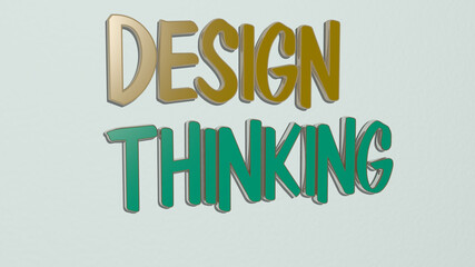 Leinwandbilder - 3D illustration of design thinking graphics and text made by metallic dice letters for the related meanings of the concept and presentations. background and abstract