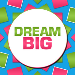 Wall Mural - Dream Big Blue Pink Green Squares Circular 