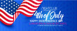 Independence day 4 th july. Greeting patriotic card with a flag of America. Happy independence day of USA , Fourth of July . Vector illustration