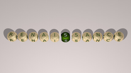 Poster - RENAISSANCE text by cubic dice letters. 3D illustration. architecture and italy