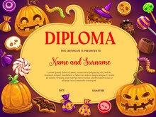 Kids Diploma With Halloween Vector Sweets And Pumpkin Lantern. Cookie With Bat, Choco Sweets, Jelly Worm And Cupcake In Witch Hat, Candy Skull Lollipop. School Or Kindergarten Certificate Template