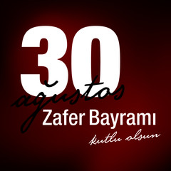 30 August, Victory Day in Turkey, (30 agustos, zafer bayrami.)