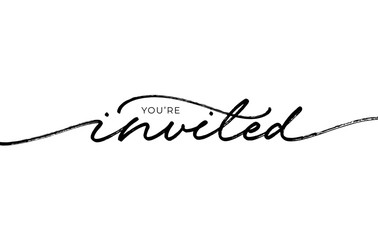 You're invited elegant black calligraphy. Hand drawn vector linear lettering. Modern typography. Can be printed on greeting cards, invitations, for weddings, birthday and holiday events. 