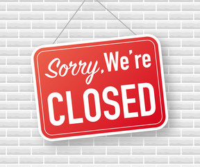 Wall Mural - Sorry we are closed hanging sign on white background. Sign for door. Vector stock illustration.