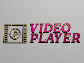 Leinwandbilder - VIDEO PLAYER icon and text on the wall - 3D illustration for background and camera