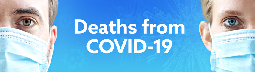 Deaths from COVID-19. Faces of man and woman with face mask. Couple wearing breathing mask. Blue background with text. Covid-19, coronavirus