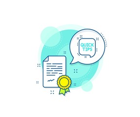 Poster - Helpful tricks speech bubble sign. Certification complex icon. Quick tips line icon. Certificate or diploma document. Quick tips sign. Vector