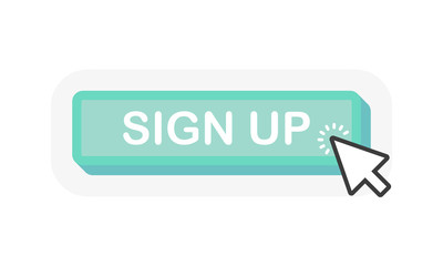 Aufkleber - SIGN UP green 3D button with mouse pointer clicking. White background. Vector illustration.