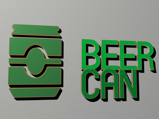 Poster - BEER CAN icon and text on the wall, 3D illustration for alcohol and background