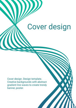 Cover design. Design template. Creative backgrounds with abstract gradient wave lines for creating trendy banner, poster
