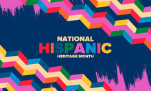 National Hispanic Heritage Month In September And October. Hispanic And Latino Americans Culture. Celebrate Annual In United States. Poster, Card, Banner And Background. Vector Illustration