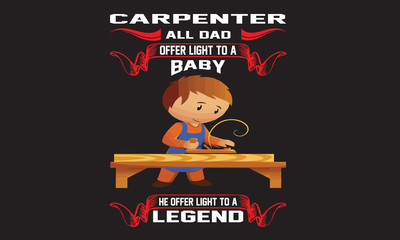 Carpenter typography quote black t shirt design