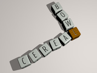 Poster - CEREAL BOWL crossword by cubic dice letters, 3D illustration for background and agriculture
