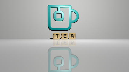 Poster - tea text of cubic dice letters on the floor and 3D icon on the wall, 3D illustration for background and cup